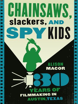 cover image of Chainsaws, Slackers, and Spy Kids